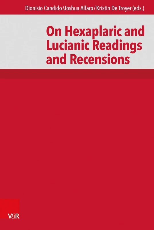 On Hexaplaric and Lucianic Readings and Recensions: 14 (de Septuaginta Investigationes)