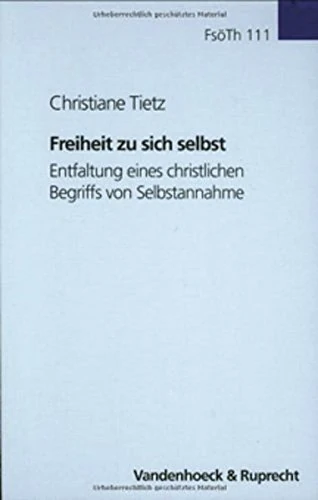 Forschungen zur systematischen und ökumenischen Theologie: Entfaltung eines christlichen Begriffs von Selbstannahme - Image 1
