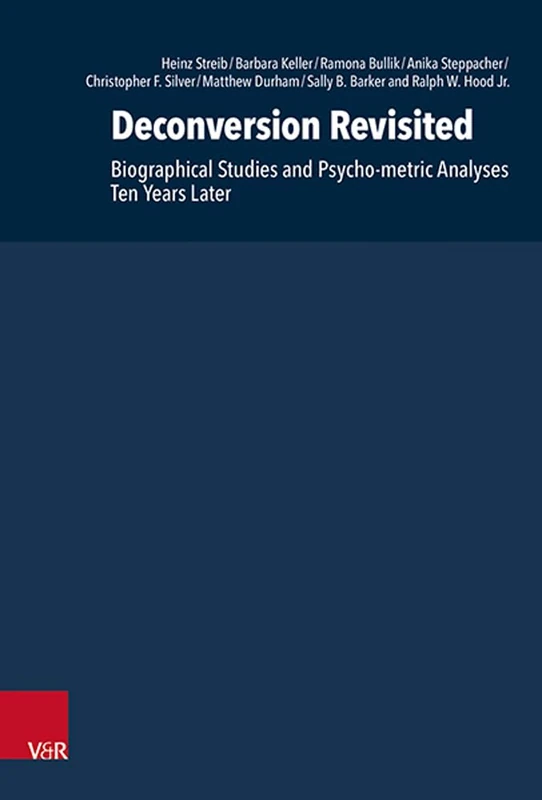 Deconversion Revisited: Biographical Studies and Psycho-metric Analyses Ten Years Later (Research in Contemporary Religion (RCR) - Band 033) - Image 1