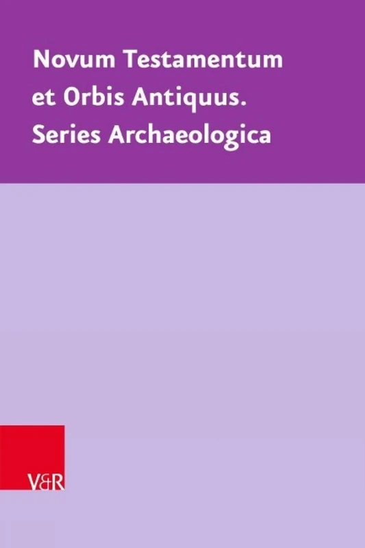 Novum Testamentum et Orbis Antiquus. Series Archaeologica: Geological, architectural and archaeological characteristics: A comparative study and dating: 7