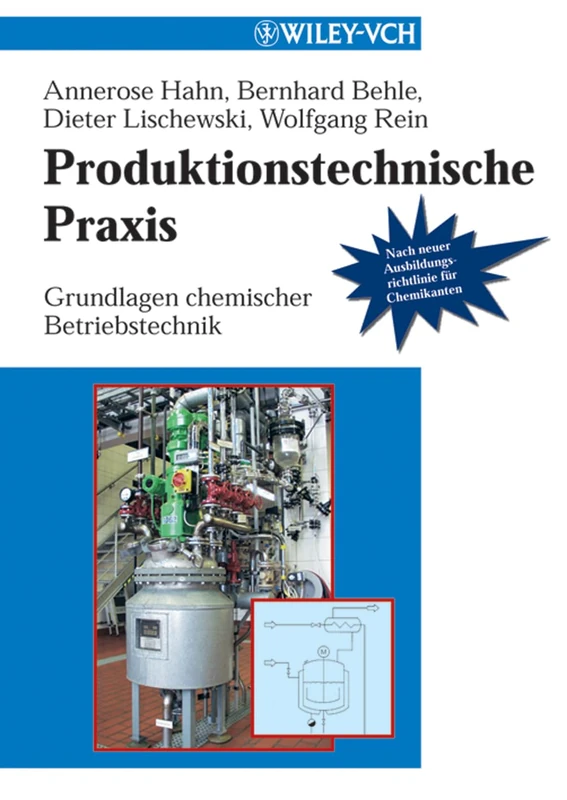 Produktionstechnische Praxis: Grundlagen chemischer Betriebstechnik (German Edition)