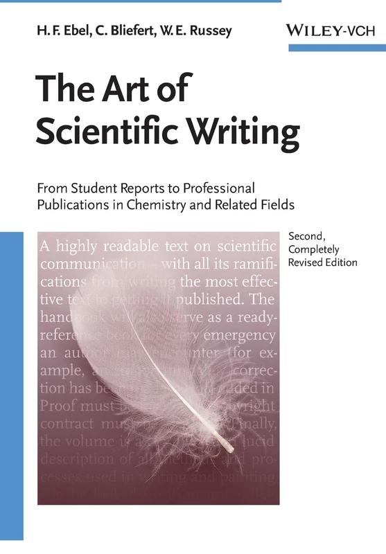 The Art of Scientific Writing: From Student Reports to Professional Publications in Chemistry and Related Fields