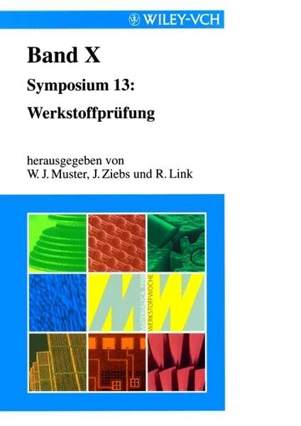 Werkstoffwoche ′98: Band X: Symposium 13: Werkstoffprufung: Band 10