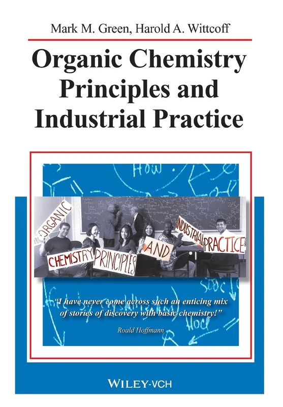 Organic Chemistry Principles and Industrial Practice
