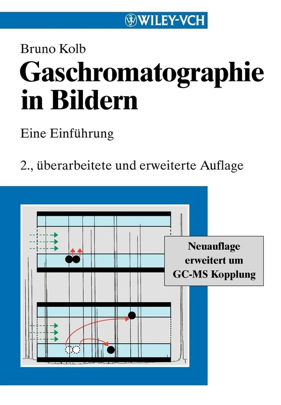 Gaschromatographie in Bildern: Eine Einfhrung (German Edition)