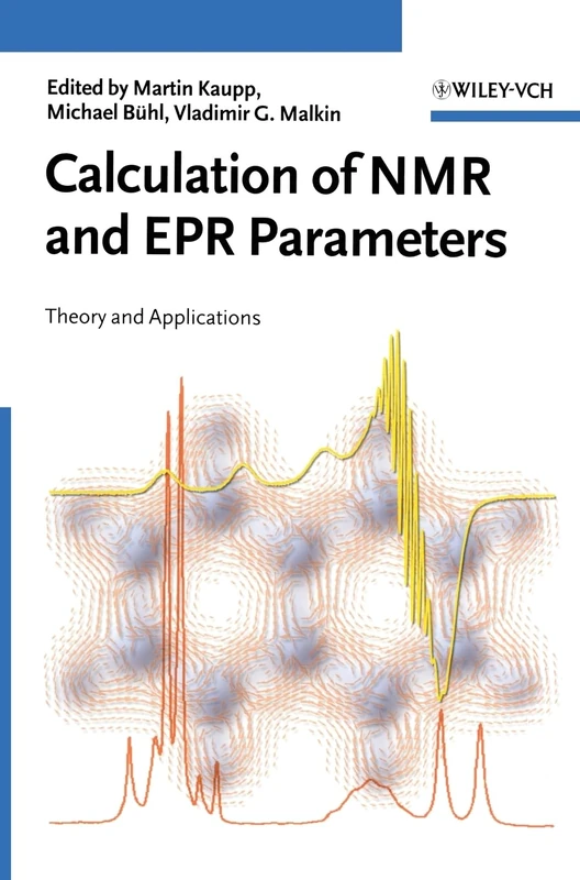 Calculation of NMR and EPR Parameters: Theory and Applications