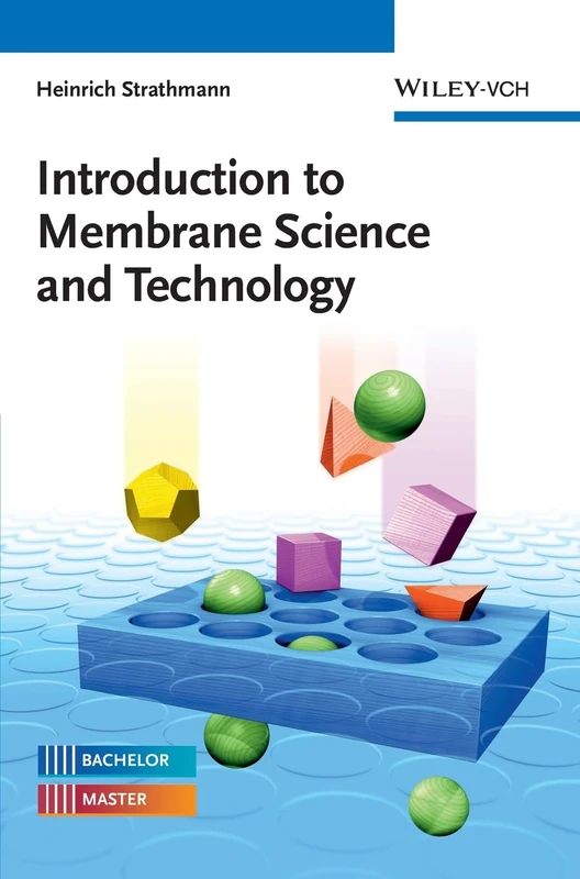 Introduction to Membrane Science and Technology