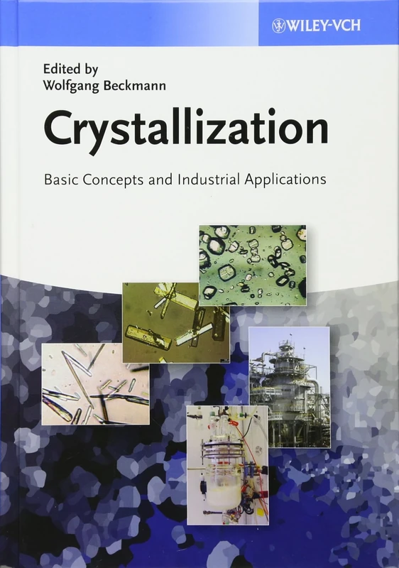 Crystallization: Basic Concepts and Industrial Applications - Image 1