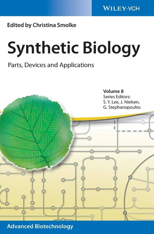 Synthetic Biology: Parts, Devices and Applications (Advanced Biotechnology)