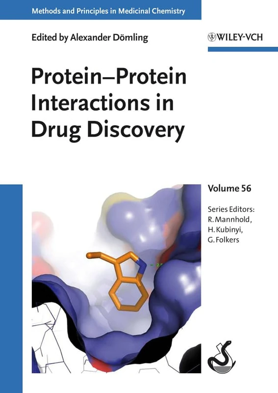 Protein-Protein Interactions in Drug Discovery (Methods & Principles in Medicinal Chemistry)