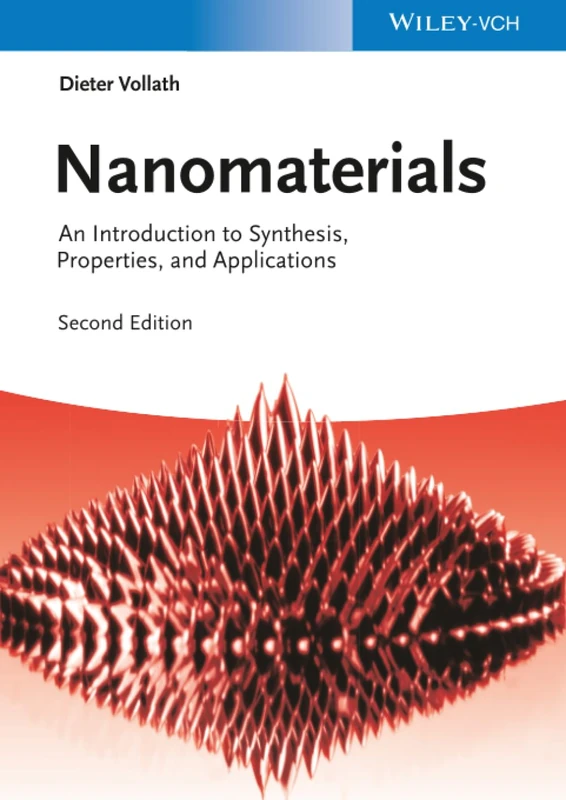 Nanomaterials: An Introduction to Synthesis, Properties and Applications