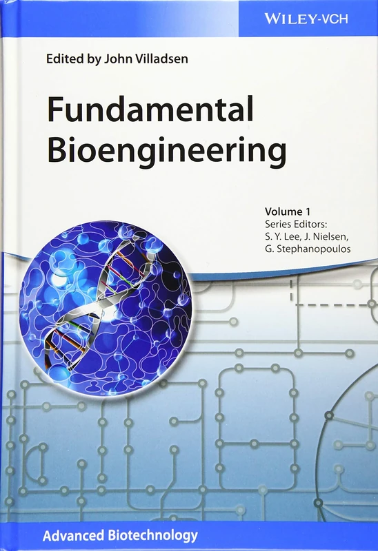 Fundamental Bioengineering: 1 (Advanced Biotechnology)
