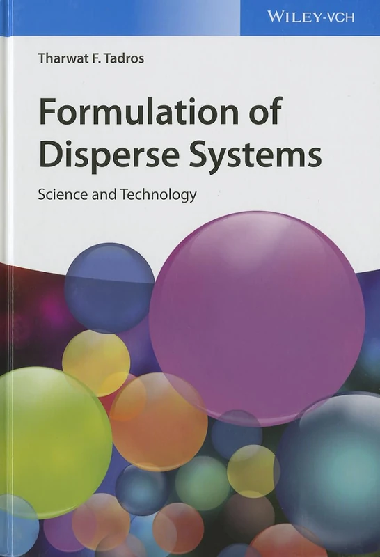 Wiley Formulation of Disperse Systems: Science and Technology