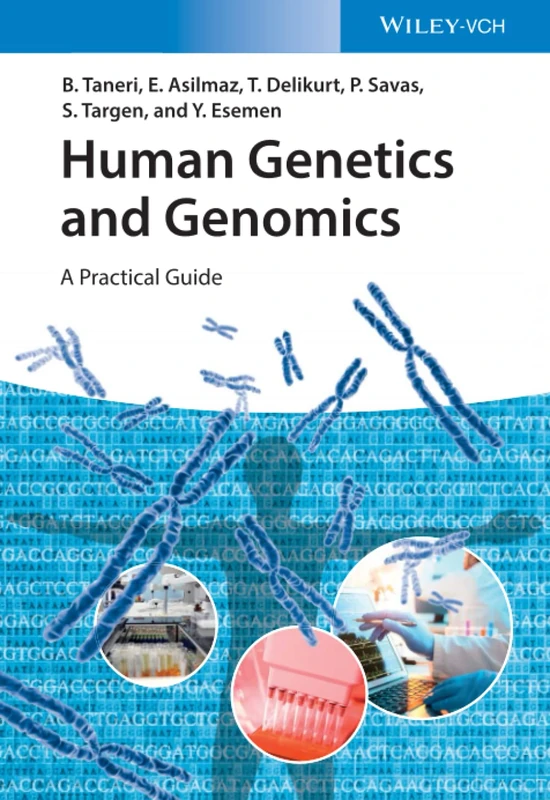 Human Genetics and Genomics: A Practical Guide
