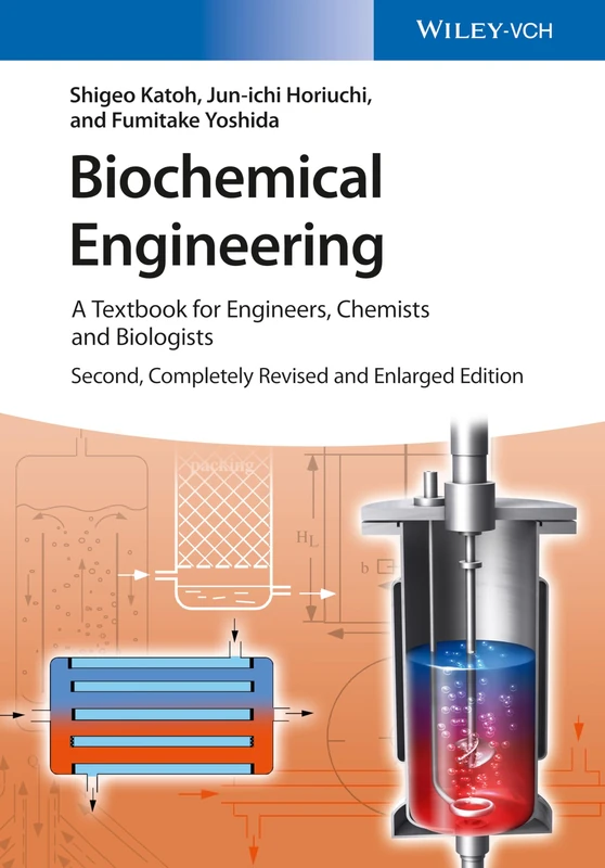 Biochemical Engineering: A Textbook for Engineers, Chemists and Biologists, 2nd, Completely Revised and Enlarged Edition