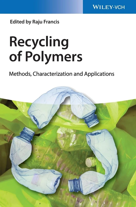 Recycling of Polymers: Methods, Characterization and Applications