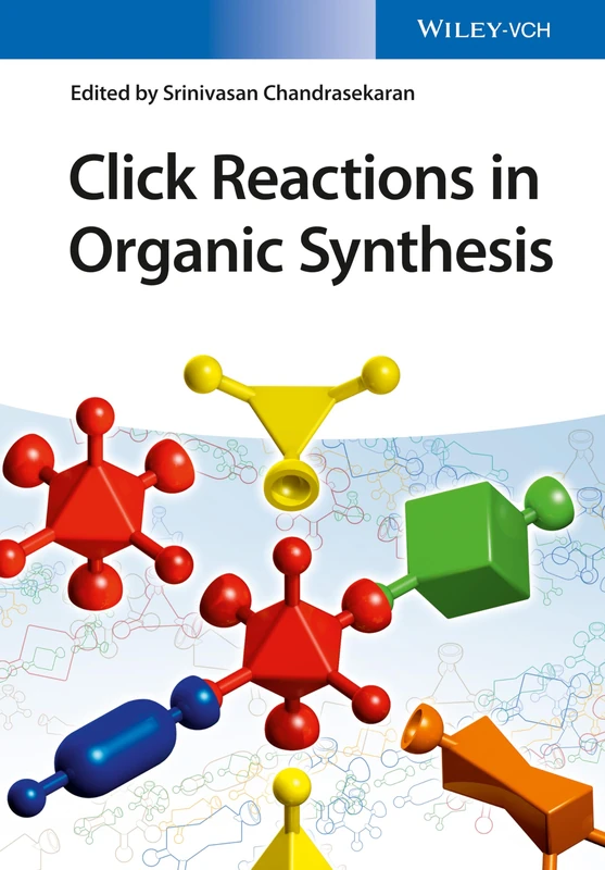 Wiley Click Reactions in Organic Synthesis - Reference Book