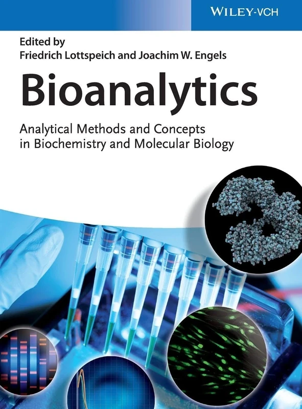 Bioanalytics: Analytical Methods and Concepts in Biochemistry and Molecular Biology