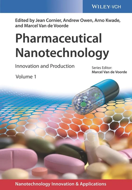 Pharmaceutical Nanotechnology, 2 Volumes: Innovation and Production (Applications of Nanotechnology)