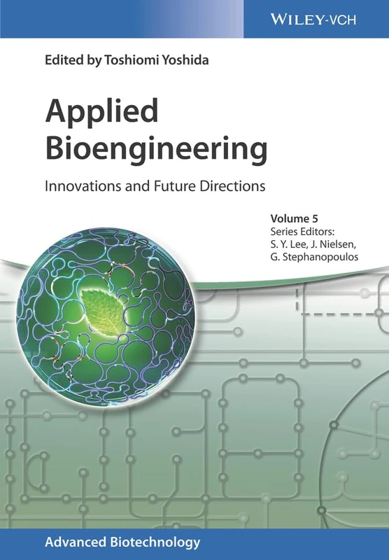 Applied Bioengineering: Innovations and Future Directions (Advanced Biotechnology)