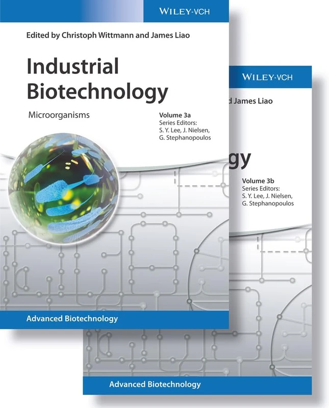 Industrial Biotechnology: Microorganisms (Advanced Biotechnology)
