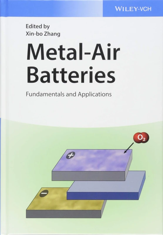 Metal-Air Batteries: Fundamentals and Applications