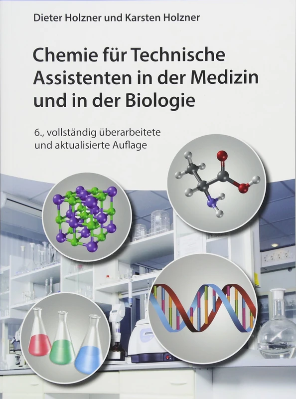 Chemie für Technische Assistenten in der Medizin und in der Biologie