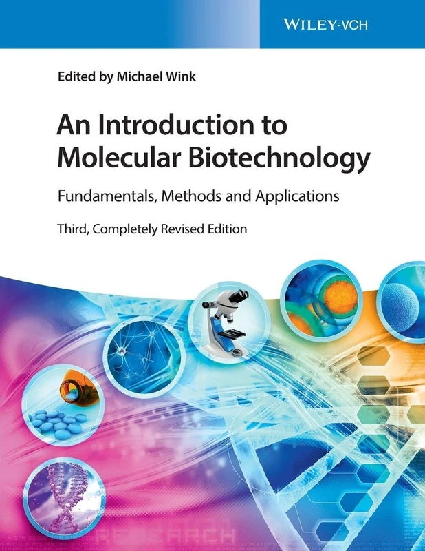 An Introduction to Molecular Biotechnology: Fundamentals, Methods and Applications