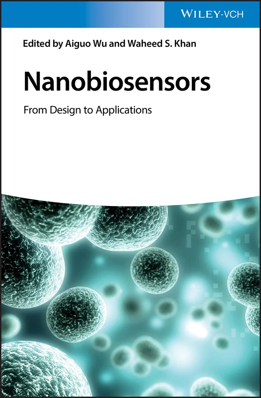 Wiley Nanobiosensors: From Design to Applications Book
