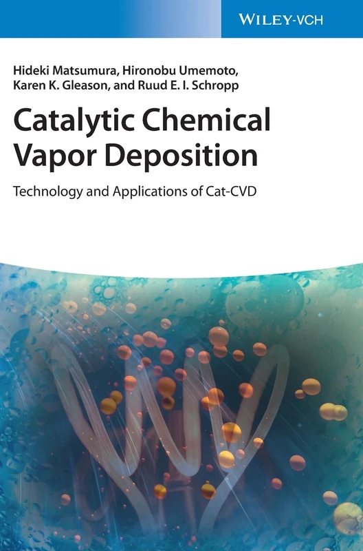 Catalytic Chemical Vapor Deposition: Technology and Applications of Cat-CVD