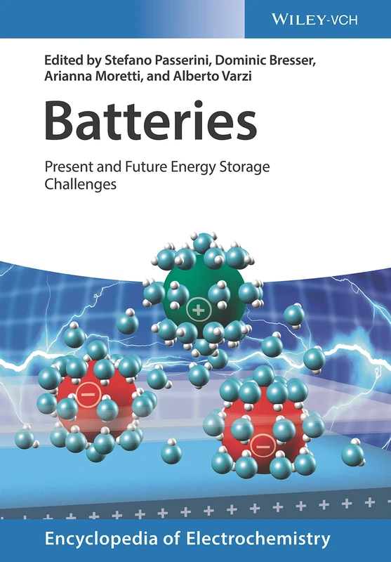 Batteries, 2 Volumes: Present and Future Energy Storage Challenges (Encyclopedia of Electrochemistry)