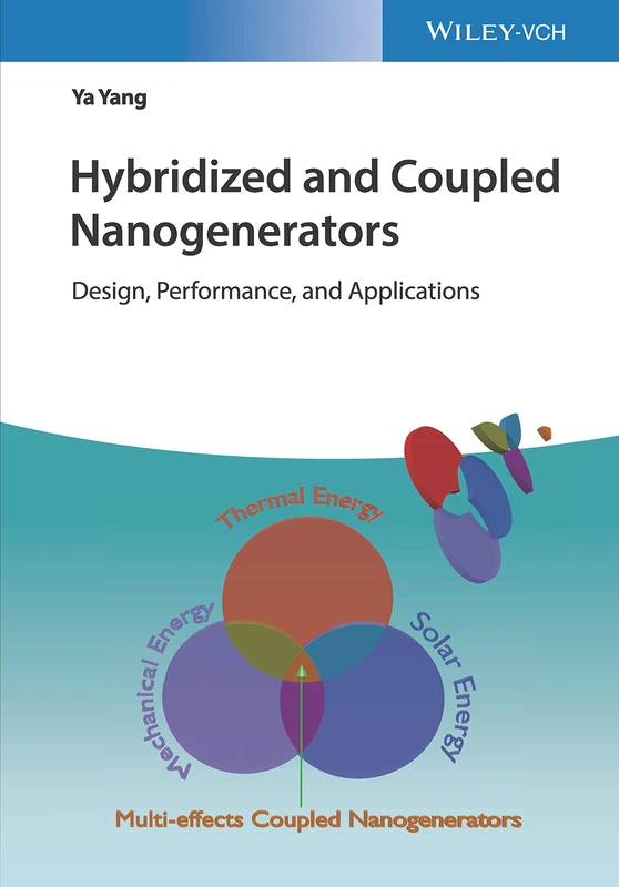 Wiley Hybridized and Coupled Nanogenerators Science Book