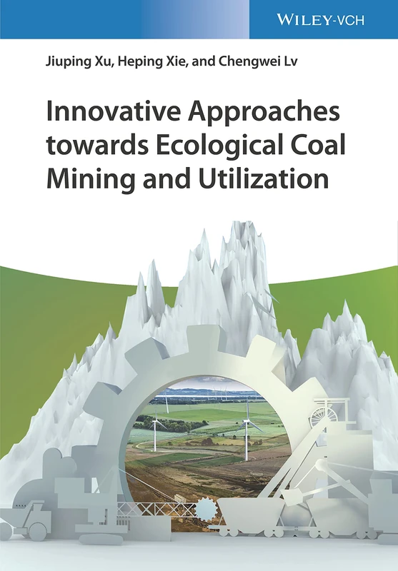 Wiley Innovative Approaches towards Ecological Coal Mining