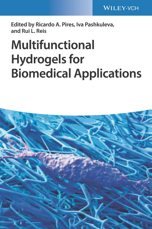 Wiley Multifunctional Hydrogels for Biomedical Applications