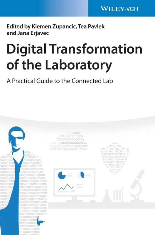 Digital Transformation of the Laboratory: A Practical Guide to the Connected Lab