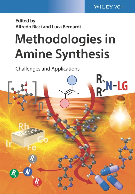 Wiley Methodologies in Amine Synthesis - Organic Chemistry Book