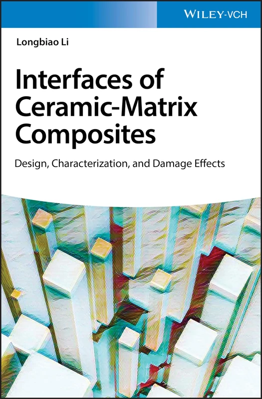 Wiley - Interfaces of Ceramic-Matrix Composites Book