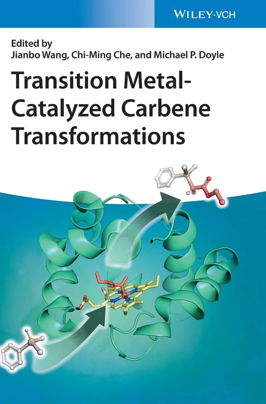 Transition Metal-Catalyzed Carbene Transformations
