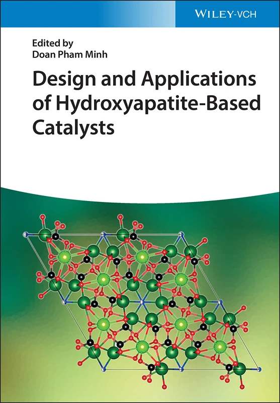 Wiley - Design and Applications of Hydroxyapatite-Based Catalysts
