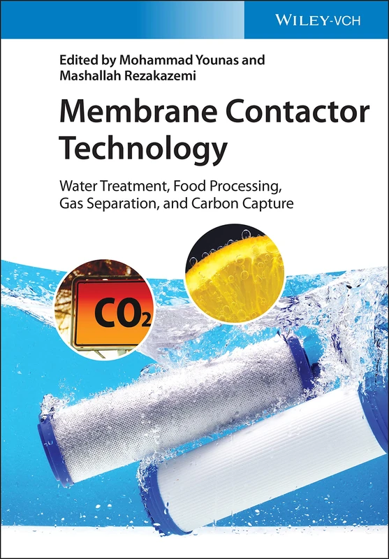 Membrane Contactor Technology: Water Treatment, Food Processing, Gas Separation, and Carbon Capture