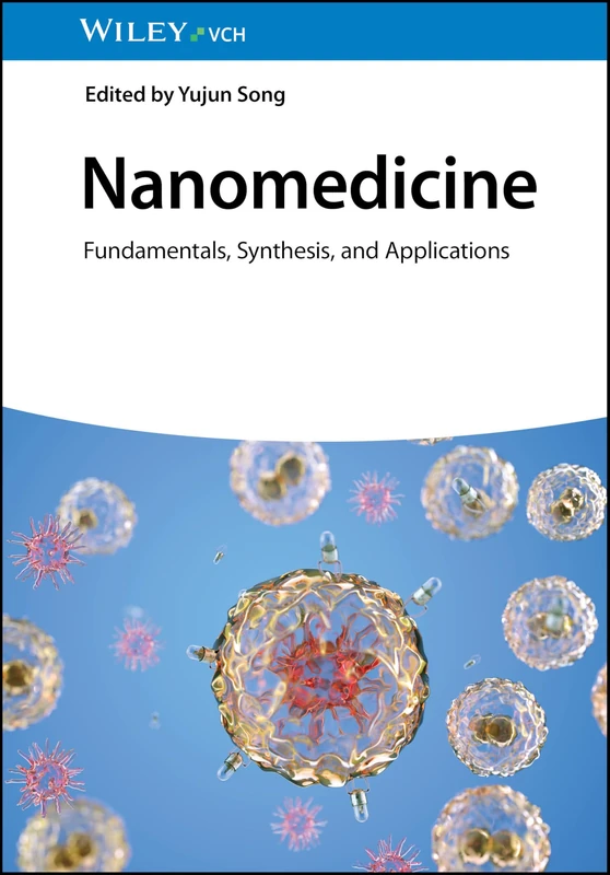 Nanomedicine: Fundamentals, Synthesis, and Applications