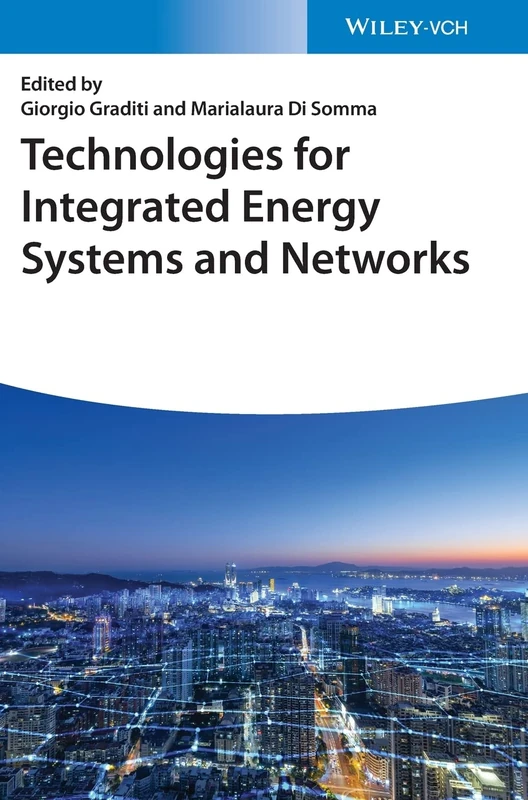 Technologies for Integrated Energy Systems and Networks