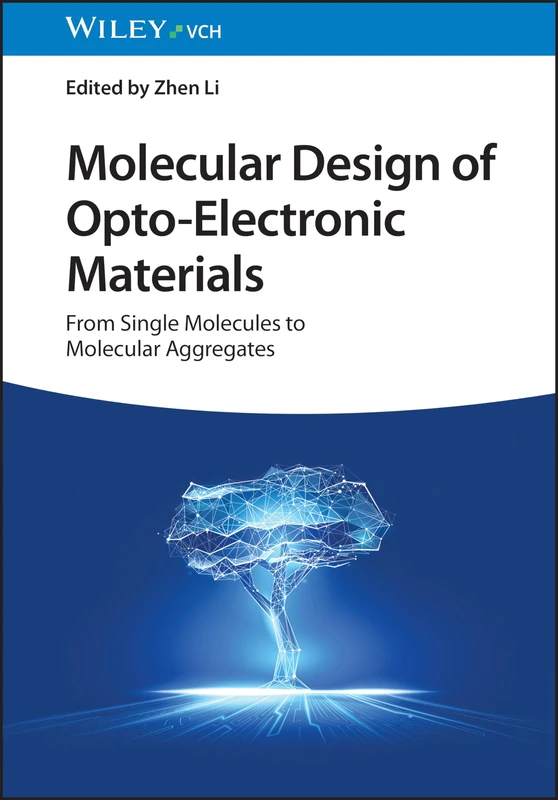Wiley Molecular Design of Opto-Electronic Materials Book