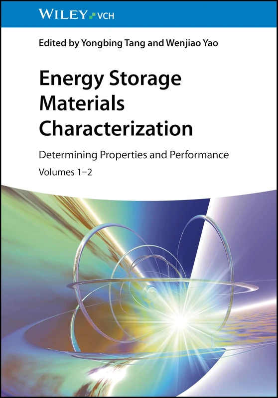 Energy Storage Materials Characterization, Volumes 1 - 2: Determining Properties and Performance