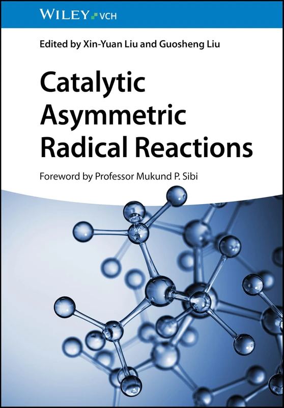 Wiley Catalytic Asymmetric Radical Reactions - Chemistry Book