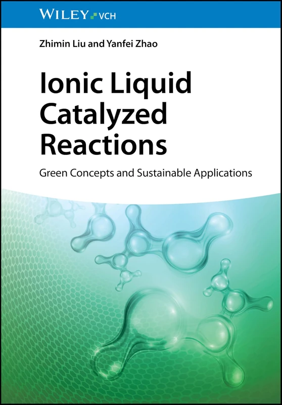Ionic Liquid Catalyzed Reactions: Green Concepts and Sustainable Applications