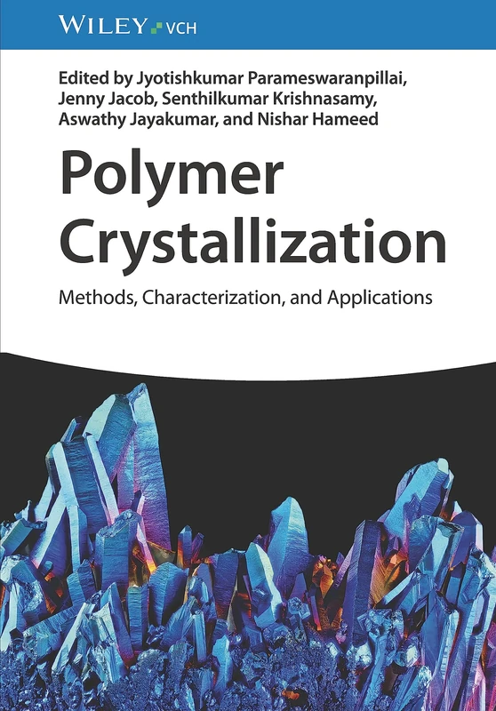 Polymer Crystallization: Methods, Characterization, and Applications