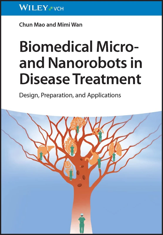 Biomedical Micro- and Nanorobots in Disease Treatment: Design, Preparation, and Applications