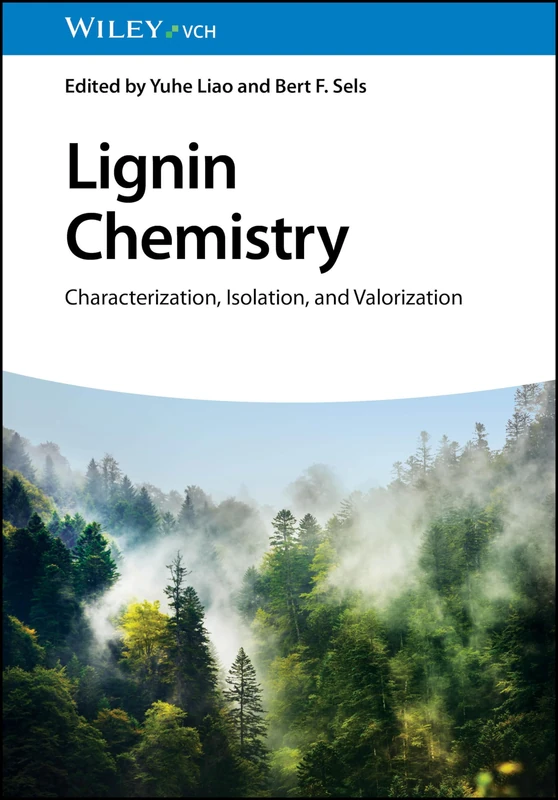 Lignin Chemistry: Characterization, Isolation, and Valorization