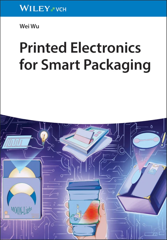 Wiley Printed Electronics for Smart Packaging - Engineering Book